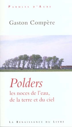 Polders - les noces de l'eau de la terre et du ciel