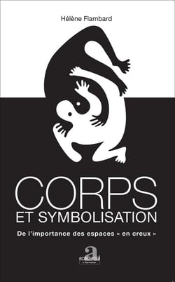 Corps et symbolisation de l'importance des espaces en creux