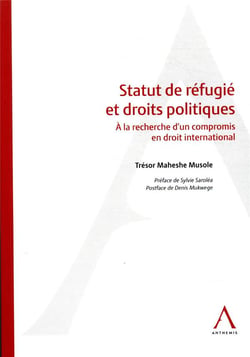 Statut de réfugié et droits politiques - à la recherche d'un compromis en droit international