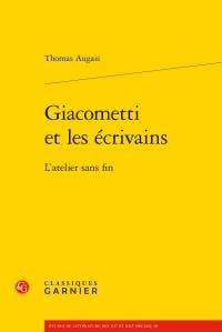 Giacometti et les écrivains - l'atelier sans fin