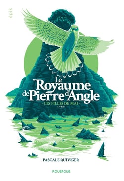 Le royaume de Pierre d'Angle Tome 2 : les filles de mai