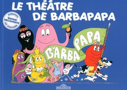 Barbapapa : le théâtre de Barbapapa
