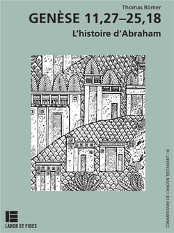 Genèse 11,27-25,18 : L'histoire d'Abraham