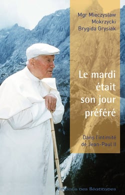 Le mardi était son jour préféré - la vie quotidienne de Jean-Paul II