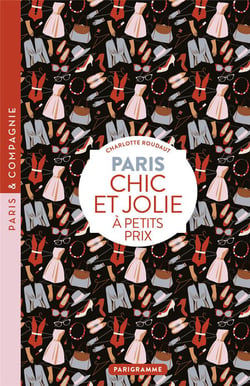 Paris - chic et jolie à petits prix