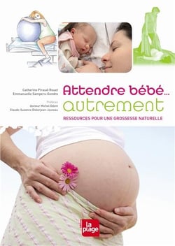 Attendre bébé... autrement - ressources pour une grossesse naturelle