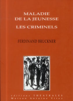 Maladie de la jeunesse - les criminels
