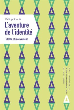 L'aventure de l'identité : fidelité et mouvement