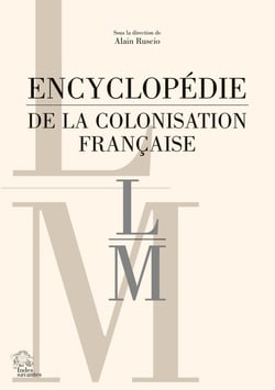 Encyclopédie de la colonisation française Tome 5 : L-M