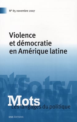MOTS Tome 85 : les langages du politique - violence et Démocratie en Amérique latine