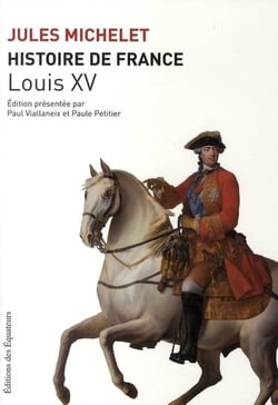 Histoire de France Tome 16 - Louis XV