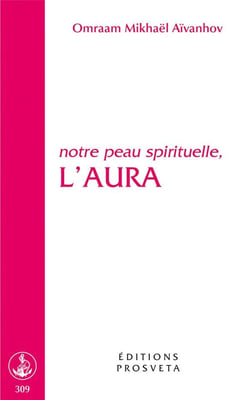 Notre peau spirituelle, l'aura