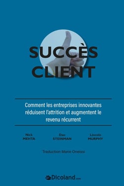 Le succès client - Comment réduire les abonnements et augmenter le revenu