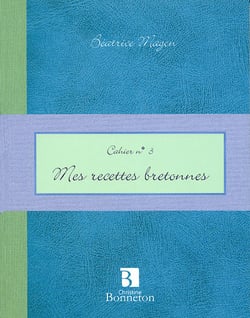 Cah.3 mes recettes bretonnes