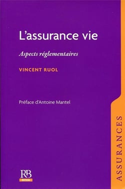 L'assurance vie - aspects réglementaires