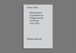 Muralnomad, le paradoxe de l'image murale en Europe (1927-1957)