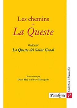 Les chemins de la queste - etudes sur la queste del Saint Graal