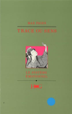 Trace ou sens - le système émotionnel