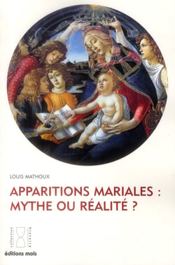 Apparitions mariales  : mythes ou réalité ?