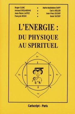 L'énergie du physique au spirituel