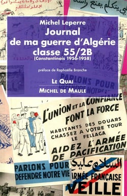 La guerre d'Algérie, journal du 55/2B - (constantinois 1956-1958)