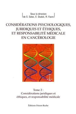 Considérations juridiques et éthiques en cancerologie