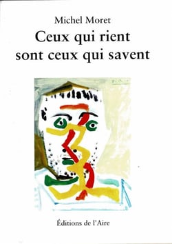 CEUX QUI RIENT SONT CEUX QUI SAVENT