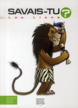 Savais-tu ? Tome 49 : les lions