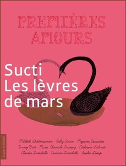 Sucti : les lèvres de mars - Premières amours