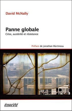 Panne globale - crise, austérité et résistance