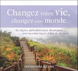 Changez votre vie, changez votre monde