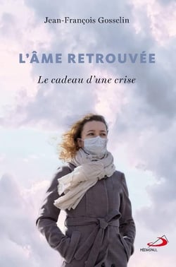 L'âme retrouvée - le cadeau d'une crise