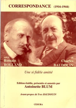 CORRESP./ROLLAND ET BAUDOUIN : Choix de lettres 1916-1944
