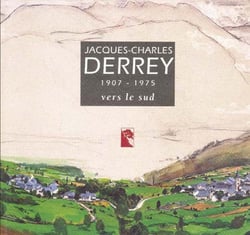 Jacques-charles derrey 1907-1975 - vers le sud