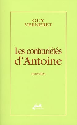Les contrariétés d'antoine