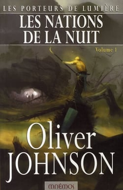 Le cycle des porteurs de lumière t.3 - les nations de la nuit t.1