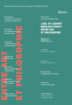 L' Oeil et l'Esprit : Maurice Merleau-Ponty entre art et philosophie