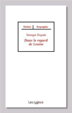 DANS LE REGARD DE LOUISE