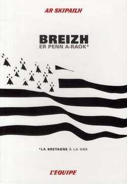 Breizh er penne a-raok / la Bretagne à la une