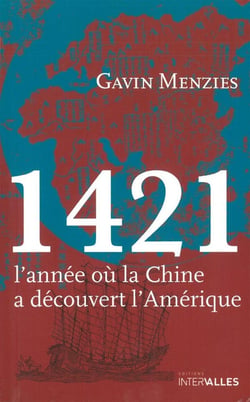 1421, l'année où la Chine a decouvert l'Amérique