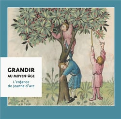 Grandir au moyen-age - l'enfance de jeanne d'arc