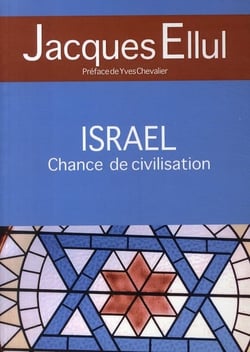 Israël, chance de civilisation... - et autres articles