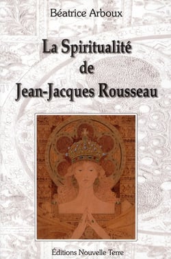La spiritualité de Jean-Jacques Rousseau