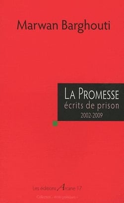La promesse - écrits de prison 2002-2009