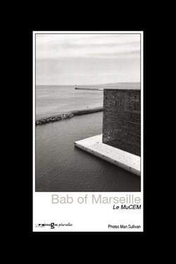 BAB of Marseille - Mucem
