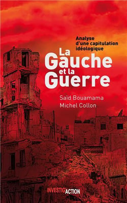 La gauche et la guerre - analyse d'une capitulation idéologique