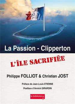 La passion - clipperton une ile sacrifiee