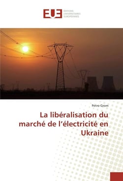 La liberalisation du marche de l'electricite en ukraine