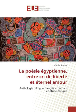 La poesie egyptienne, entre cri de liberte et eternel amour
