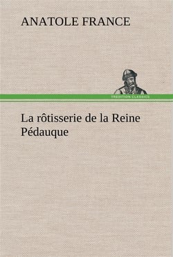 La rotisserie de la reine pedauque